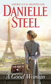Best authors to read if you like danielle steel: Amazon Com A Good Woman A Novel 9780440243304 Steel Danielle Books