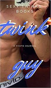 Twink Guy Book, Sexy Twinks 9780368415371 | eBay