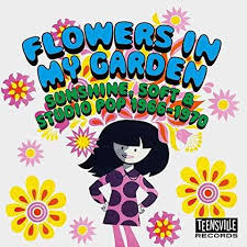 Gdabdon't tell my mum and i wont tell your dad. Flowers In My Garden Sunshine Soft Studio Pop 1966 1970 Cd Jpc