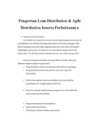 Lean logistics mempunyai beberapa tantangan, khususnya global lean logistics, yang membutuhkan waktu tambahan untuk pengiriman door to door pada jarak yang cukup jauh. Pengertian Lean Distribution