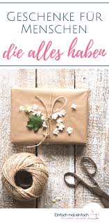Geschenke Fur Menschen Die Alles Haben Geschenke Eltern Weihnachten Weihnachtsgeschenk Eltern Geschenke