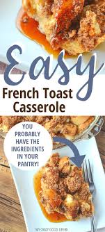 This Delicious Make Ahead French Toast Casserole Is The Perfect Overnight Breakfast Casse In 2020 Make Ahead French Toast French Toast Easy French Toast Casserole Easy