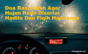 Doa Rasulullah Agar Hujan Reda Disertai Hadits Dan Fiqih Haditsnya Bimbinganislam Com