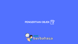 Check spelling or type a new query. Pengertian Objek Dan Contohnya Dalam Kalimat Lengkap Ayo Berbahasa