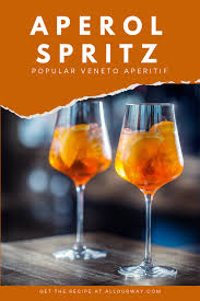 Aperol Spritz Aperitivo A Popular Veneto Drink And Aperitif Recipe Aperol Spritz Aperol Winter Cocktails Recipes