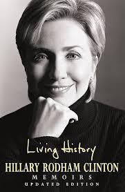 Living History: Clinton, Hillary Rodham: 8601300424873: Books