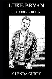 Print these out from the comfort of your home to start coloring! Luke Bryan Books Luke Bryan Coloring Book Award Winning Country Musician And Legendary Singer Acclaimed Lyricist And Sex Symbol Inspired Adult Coloring Book Series 0 Paperback Walmart Com Walmart Com