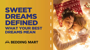 Sweet Dreams Defined: What Your Best Dreams Mean | Bedding Mart