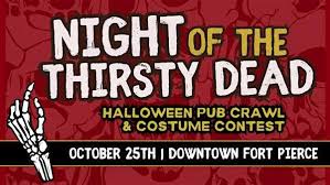 Night of the Thirsty Dead Pub Crawl Downtown Fort Pierce 2025 Tickets, Sat,  Oct 25, 2025 at 7:00 PM | Eventbrite
