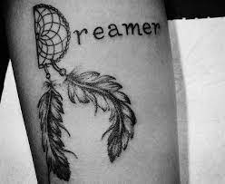 Pin By Renee Taylor On Tattoo S Really Like Dreamer Tattoo Tattoos Tattoo Quotes