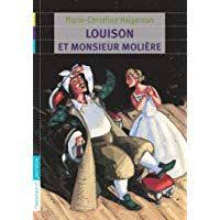 Louison Et Monsieur Moliere Manuel Scolaire Scolaire