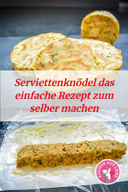 Serviettenknodel Rezept Serviettenkloss Selber Machen Rezept Serviettenknodel Rezept Klosse Lebensmittel Essen