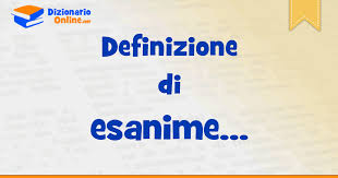 Inanimato, svenuto, tramortito, privo di sensi, moribondo, morto. Significato Di Esanime Definizione Ufficiale Dizionario Online