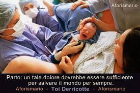 Frasi per una moglie defunta: Aforismario Aforismi Frasi E Proverbi Sul Parto