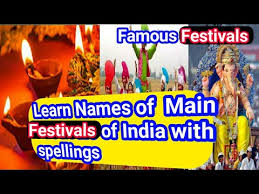 Hello friends welcome to our channel #indianfestivals#name today we are going to learn indian festivals name with picture. Learn Festivals Name Of India With Spellings Fes