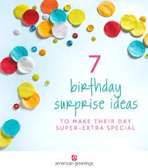 But then, how best can you make him feel so special on his birthday? Birthday Surprise Ideas Inspiration