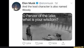 And The Lead Character Is Also Named Woody O Panzer Of The Lake What Is Your Wisdom Ifunny Memes Wisdom Popular Memes