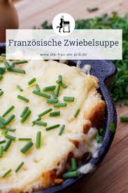 Franzosische Zwiebelsuppe Das Ganz Besonders Feine Suppchen Rezept In 2020 Zwiebelsuppe Franzosische Zwiebelsuppe Zwiebelsuppe Rezept