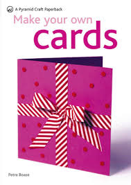 Send via email, text message or facebook. Make Your Own Cards By Petra Boase