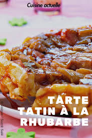 Tarte Tatin A La Rhubarbe Recettes Recette Recettes De Cuisine Recettes Avec Rhubarbe Recette