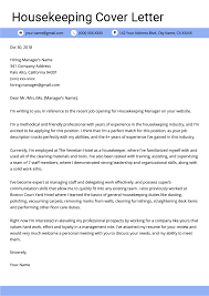 Spellman, i am applying today with this cover letter and resume for your housekeeper position. Housekeeping Cover Letter Sample Writing Tips Resume Genius