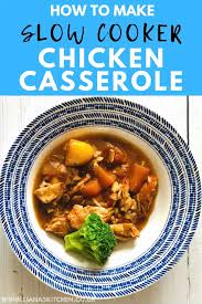 Put chicken in the oven and bake for 40 minutes or until a meat thermometer reads 165 degrees. The Easy Way To Make Chicken Casserole In A Slow Cooker Liana S Kitchen