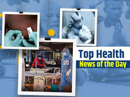 Top Health News of The Day : Top and Latest News, Articles, Videos and  Photo About Top Health News of The Day