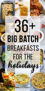 36 Big Batch Christmas Breakfast Ideas Christmas Breakfast Recipe Healthy Brunch Breakfast Brunch Recipes