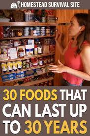 30 Foods That Can Last Up To 30 Years Survival Food Storage Emergency Preparedness Food Emergency Food Storage