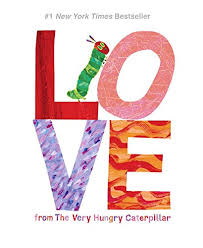 One sunday morning the warm sun came up and—pop! Pdf Love From The Very Hungry Caterpillar By Eric Carle Pdf Thegoodaylovingbookspdf
