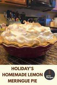 Holiday S Homemade Lemon Meringue Pie Meringue Pie Recipes Delicious Pies Lemon Meringue Pie