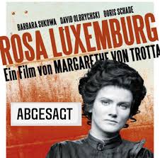 This page dedicated to rosa luxemburg was born to stand out from all of the others. Grune Frauen Film Rosa Luxemburg 8 Marz Abgesagt Kuk Filmtheater