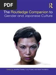 The Routledge Companion To Gender and Japanese Culture