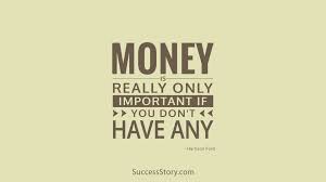 We did not find results for: Top 54 Money Quotes Famous Quotes Money Quotes Important Quotes Inspirational Quotes