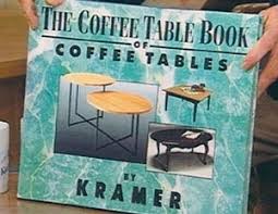 5 out of 5 stars. Cosmo Kramer Quotes A Coffee Table Book About Coffee Tables Facebook