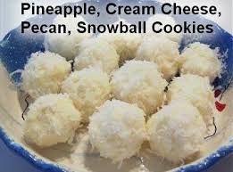 No Bake Pineapple Cream Cheese Pecan Snowball Cookies Recipe Snowballs Recipe Baked Pineapple Pecan Snowball Cookies