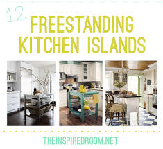 Maybe you would like to learn more about one of these? 12 Freestanding Kitchen Islands The Inspired Room