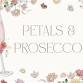 Petals and Prosecco