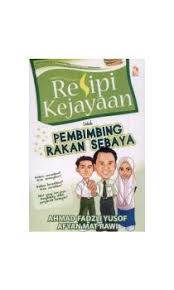 Video ini merupakan assigment pembimbing rakan sebaya dimana kami membuat keputusan untuk mengadakan kem jati diri di sk tanjong malim. Resipi Kejayaan Untuk Pembimbing Rakan Sebaya Ebook And Epub Kaki Buku