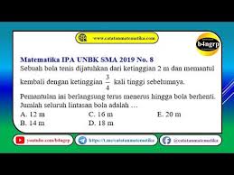Unbk Sma 2019 Pembahasan Matematika Ipa No 8 Deret Geometri Tak Hingga Latihan Unbk 2020 Youtube Matematika Ipa Latihan