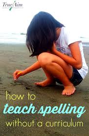 How Can You Teach Spelling Without A Curriculum Use These Tips To Help Teach Spelling Hands On Making It Mor Teaching Spelling Spelling Curriculum Curriculum