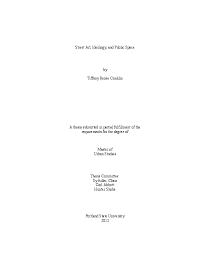 This collection contains theses and dissertations from the department of visual arts, collected from the scholarship@western electronic thesis and dissertation repository. Pdf Street Art Ideology And Public Space Masters Thesis Urban Studies Tiffany Conklin Academia Edu