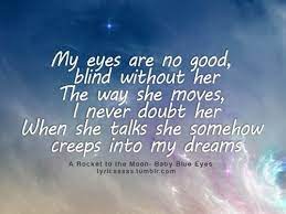 Baby Blue Eyes A Rocket To The Moon Music Is My Escape Music Lyrics Lyrics