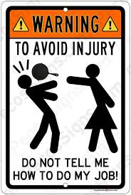 Warning To Avoid Injury Don T Tell Me How To Do My Job Etsy En 2021