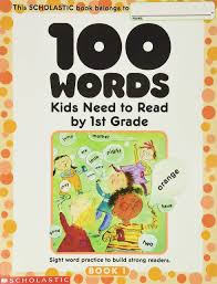 8 smart strategies for teaching writing. Amazon Com 100 Words Kids Need To Read By 1st Grade Sight Word Practice To Build Strong Readers 9780439399296 Scholastic Books