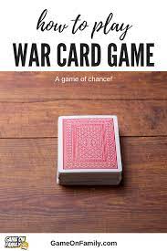 When a tie occurs, each player takes three cards from his face down pile and puts them in the middle, still face down. How To Play War Card Game A Game Of Chance Game On Family Card Games For One Online Games For Kids Family Card Games