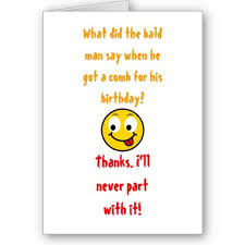 Whether someone is turning 18, 21, 30, 40, 50, or even 60, every age enjoys a good, corny birthday joke. Birthday Quotes Joke Quotesgram