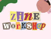 Zine Workshop and Family Game Night