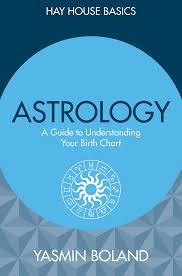 astrology a guide to understanding your birth chart by