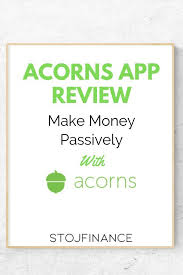 2.3 where does acorns put my money? Acorns App Review 2019 Acorns App Investing Apps App Reviews